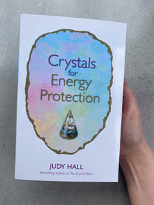 Crystals for Energy Protection | Judy Hall